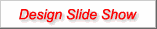 Design Slide Show